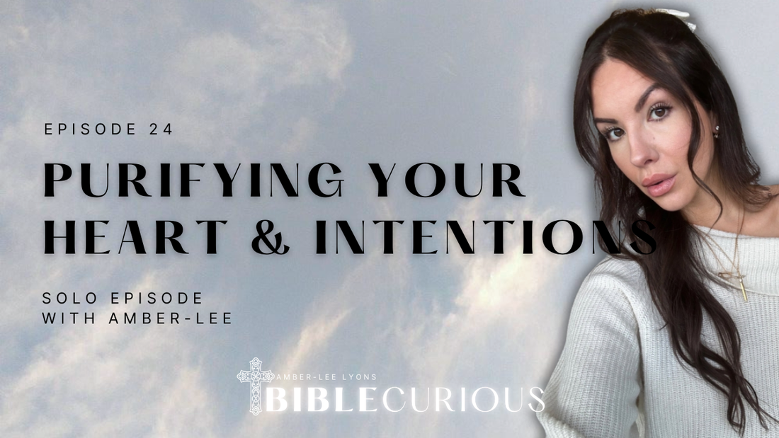 Purifying your Heart & Intentions